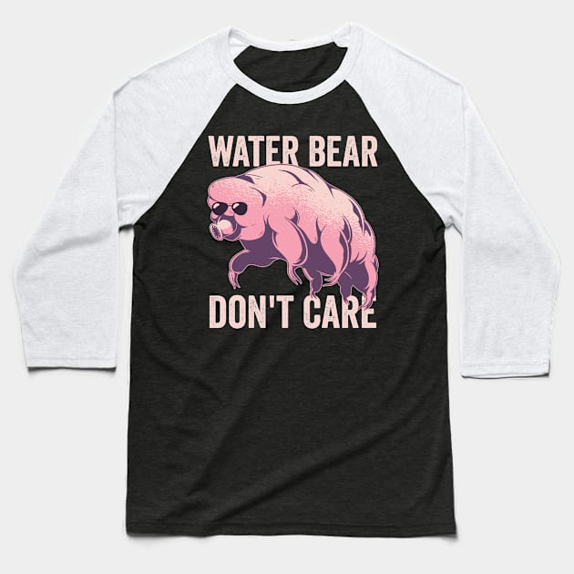 Water Bear Dont Care Funny Tardigrade Baseball T-Shirt by Visual Vibes